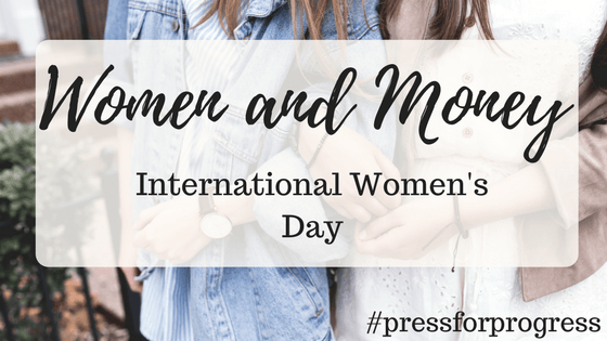 international women's day, women and money